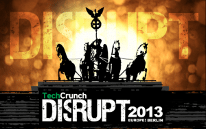 Looking to launch your company this fall? TechCrunch Disrupt Berlin might be the answer