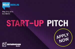 NEXT Berlin launches call for candidates for its Startup-Pitch
